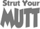 Strut Your Mutt
